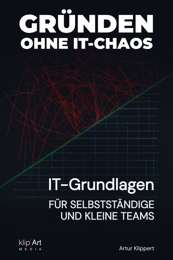 Buchcover — Gründen ohne IT-Chaos von Artur Klippert